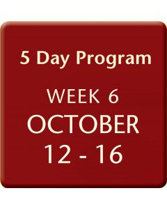 Week 6 Oct 12 - 16, 2015, 5 Day Program Tuition