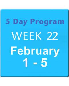 Week 22 Feb 1-5, 2016, 5 Day Program Tuition