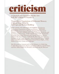Transcultural Negotiations of Holocaust Memory: A Special Issue Edited by Stef Craps and Michael Rothberg