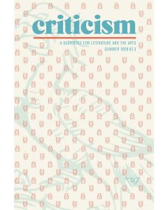 Criticism, Volume 62, Number 3, Summer 2020