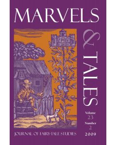 Marvels & Tales Volume 23, Number 2, Fall 2009
